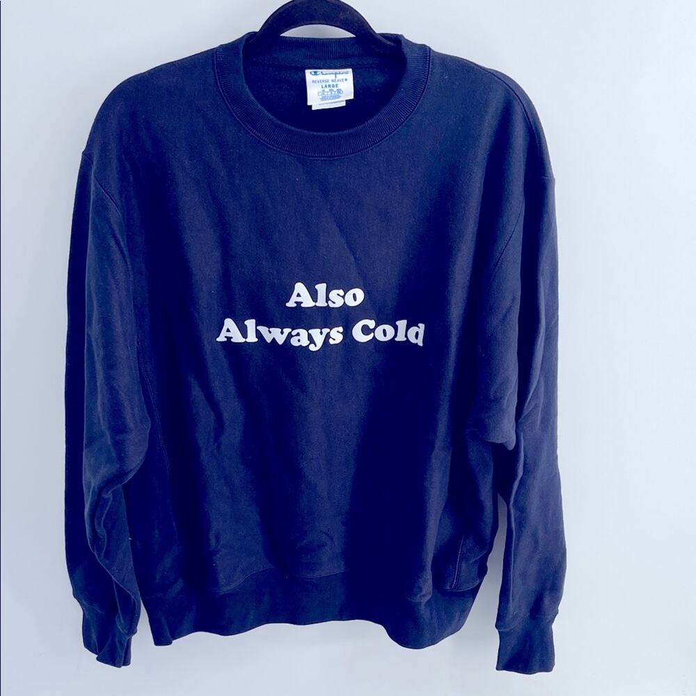 Champion Reverse Weave Also Always Cold crewneck pullover sweatshirt sz L